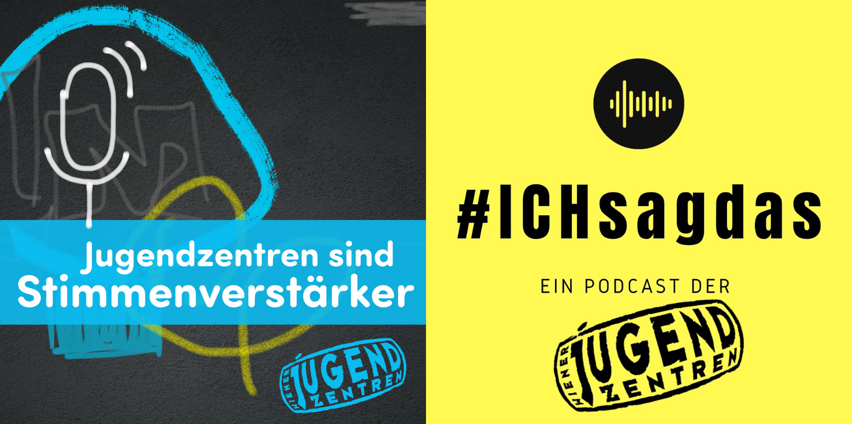 © Verein Wiener Jugendzentren Collage: Jugendzentren sind Stimmenverstärker und #ICHsagdas Logo