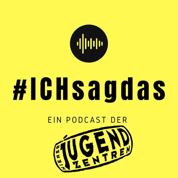 Podcast-Sujet #ichsagdas
